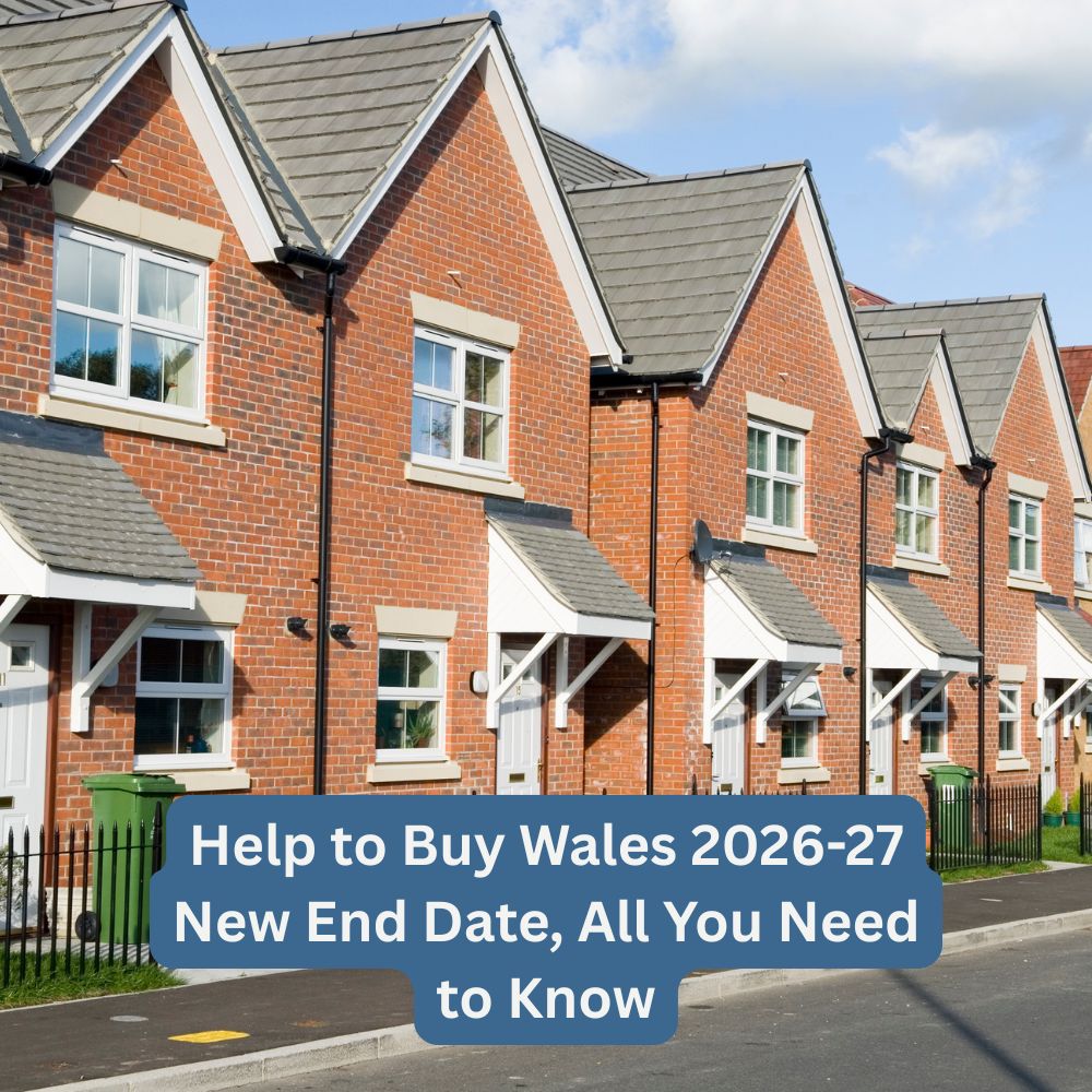 Help to Buy Wales 2026-27 New End Date, All You Need To Know written below a row of new build houses